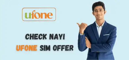 Check All Nayi Ufone SIM Offer 2023 with Subscription Code